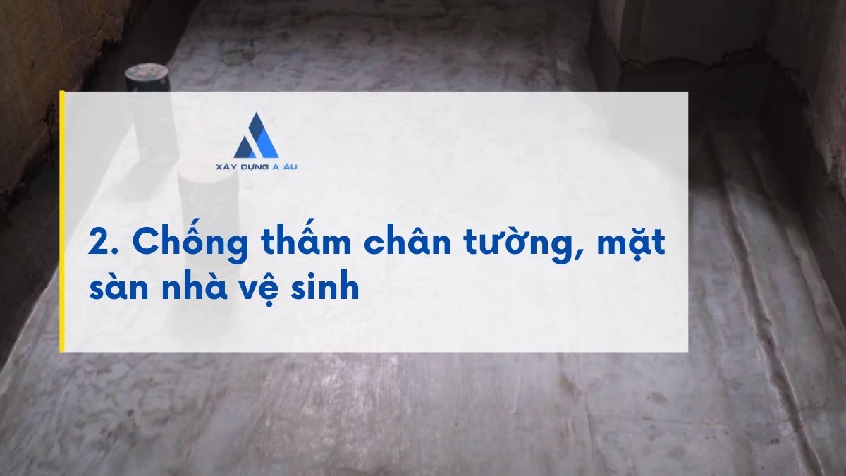 Quy trình chống thấm chân tường nhà vệ sinh